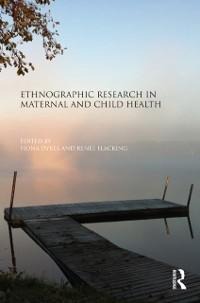 Ethnographic Research in Maternal and Child Health - 