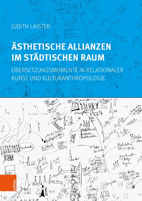 Ästhetische Allianzen im städtischen Raum - Judith Laister
