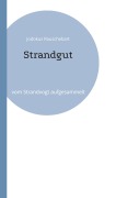 Cover-Bild zum Titel 'Strandgut' von 'Jodokus Rauschebart'