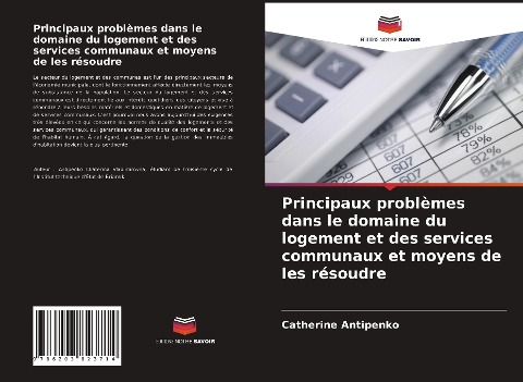Principaux problèmes dans le domaine du logement et des services communaux et moyens de les résoudre - Catherine Antipenko