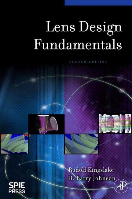 Lens Design Fundamentals - Rudolf Kingslake, R. Barry Johnson
