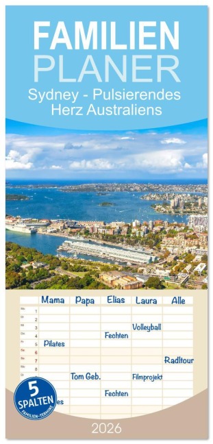 Familienplaner 2026 - Sydney - Pulsierendes Herz Australiens mit 5 Spalten (Wandkalender, 21 x 45 cm) CALVENDO - Dieter Meyer