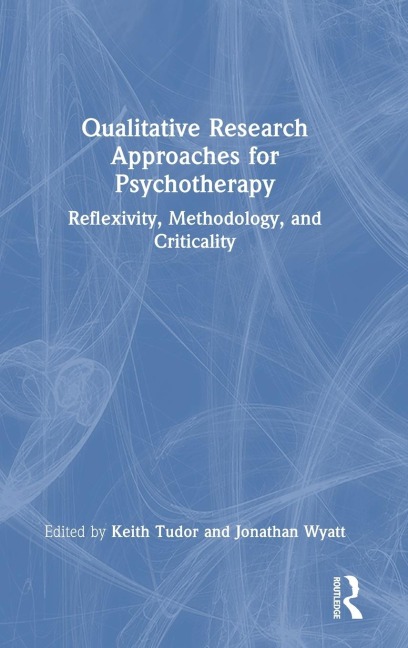 Qualitative Research Approaches for Psychotherapy - 