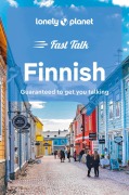 Cover-Bild zum Titel 'Lonely Planet Fast Talk Finnish' von 'Lonely Planet'