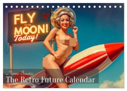 Cover-Bild zum Titel 'Atomic Beauties - The Retro Future Calendar (Tischkalender 2026 DIN A5 quer), CALVENDO Monatskalender' von 'Sell Pixs:Sell'