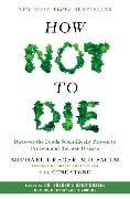 Cover-Bild zum Titel 'How Not to Die' von 'Michael Greger, Gene Stone'