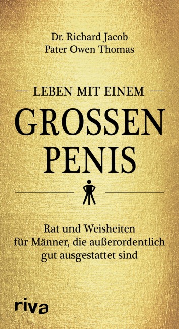 Leben mit einem großen Penis - Richard Jacob, Owen Thomas