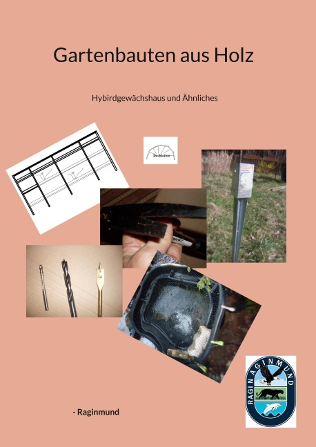 Gartenbauten aus Holz - Raginmund