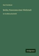 Cover-Bild zum Titel 'Berlin; Panorama einer Weltstadt' von 'Karl Gutzkow'