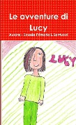 Le avventure di Lucy - Aurora Scuola Primaria L. Santucci