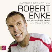 Cover-Bild zum Titel 'Robert Enke' von 'Ronald Reng'