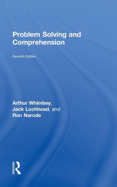 Problem Solving & Comprehension - Arthur Whimbey, Jack Lochhead, Ron Narode