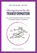 Cover-Bild zum Titel 'Übungsräume für die TRANSFORMATION' von 'Kurt Völkl, Heinz Peter Wallner'