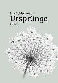 Cover-Bild zum Titel 'Ursprünge' von 'Lisa Goldschmidt'