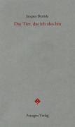 Cover-Bild zum Titel 'Das Tier, das ich also bin' von 'Jacques Derrida'