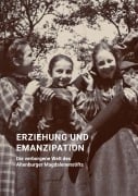 Cover-Bild zum Titel 'Erziehung und Emanzipation - Die verborgene Welt des Altenburger Magdalenenstifts' von ''