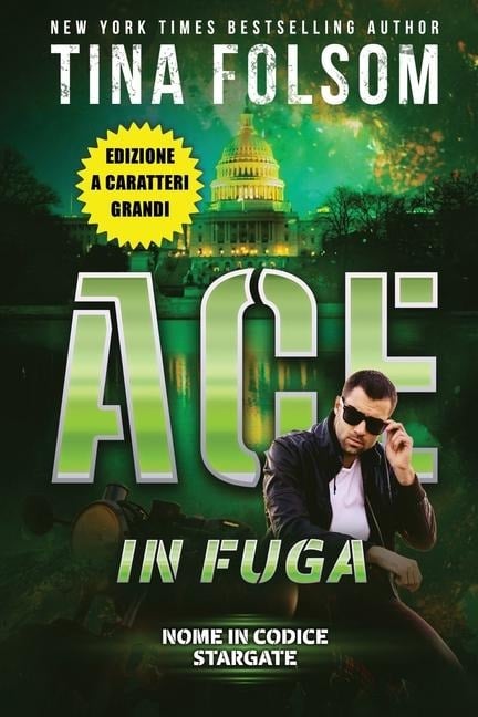 Ace in Fuga (Edizione a caratteri grandi) - Tina Folsom