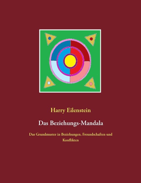 Das Beziehungs-Mandala - Harry Eilenstein