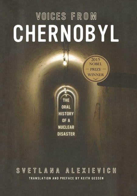 Voices from Chernobyl - Svetlana Alexievich