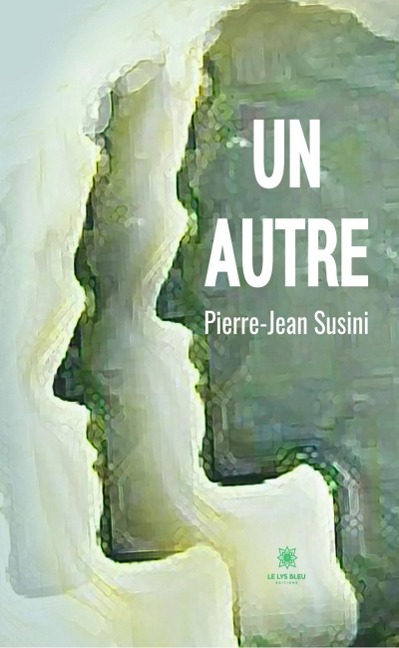 Un autre - Pierre-Jean Susini