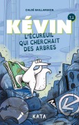 Cover-Bild zum Titel 'Kévin l'Écureuil Qui Cherchait Des Arbres' von 'Chloé Baillargeon'