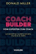 Cover-Bild zum Titel 'Coach Builder' von 'Donald Miller'
