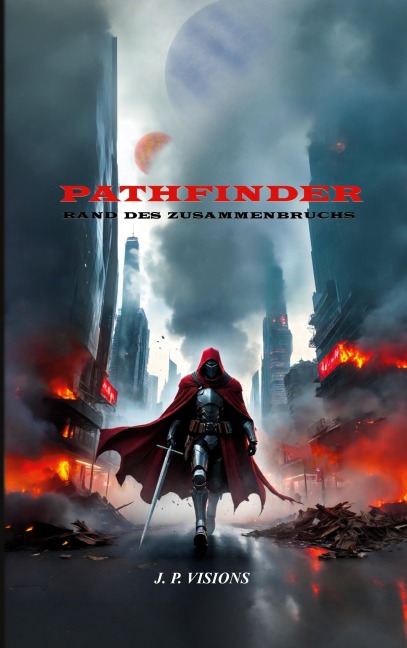 Pathfinder: Rand des Zusammenbruchs - J. P. Visions