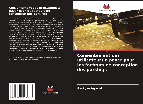 Consentement des utilisateurs à payer pour les facteurs de conception des parkings - Soufyan Agarad