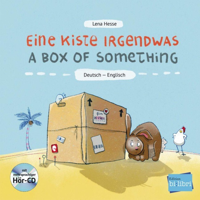 Eine Kiste Irgendwas. Kinderbuch Deutsch-Englisch mit Audio-CD - Lena Hesse
