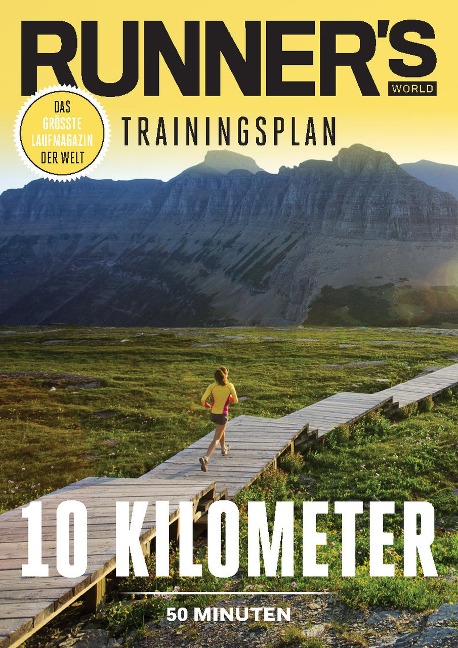 RUNNER'S WORLD 10 Kilometer unter 50 Minuten - Runner`s World