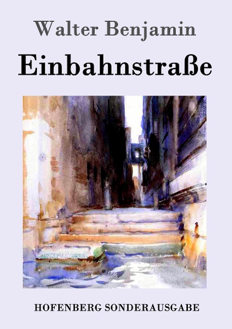 Einbahnstraße - Walter Benjamin