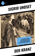 Cover-Bild zum Titel 'Der Kranz' von 'Sigrid Undset'