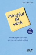 Cover-Bild zum Titel 'Mindful@work' von 'Ralf Braun'