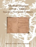 Cover-Bild zum Titel 'Sheftall Diaries (1733 - 1808)' von 'Carolyn Wildes Cunningham'