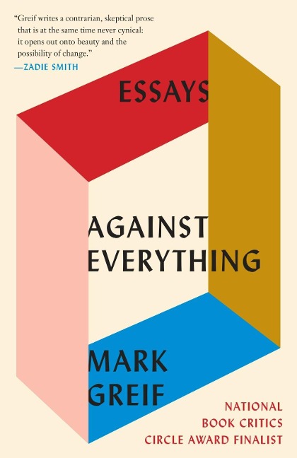 Against Everything - Mark Greif