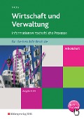 Wirtschaft und Verwaltung für die Berufsfachschule: Informationswirtschaftliche Prozesse: Arbeitsheft. Nordrhein-Westfalen - Jürgen Nikolka