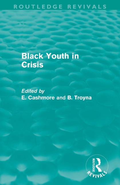 Black Youth in Crisis (Routledge Revivals) - 
