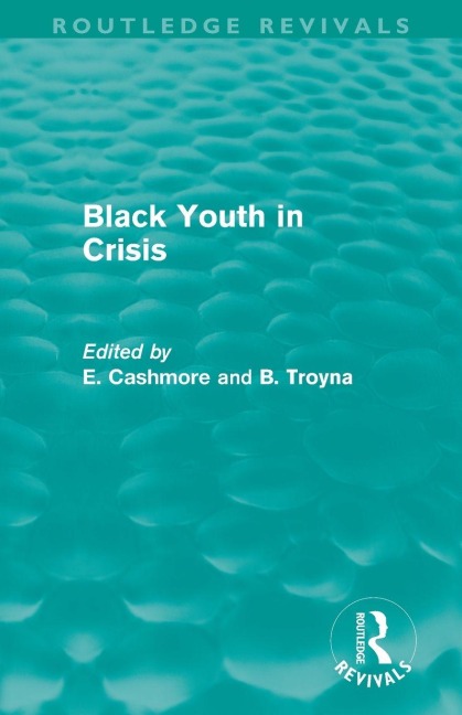 Black Youth in Crisis (Routledge Revivals) - 