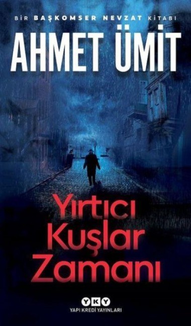 Yirtici Kuslar Zamani - Ahmet Ümit