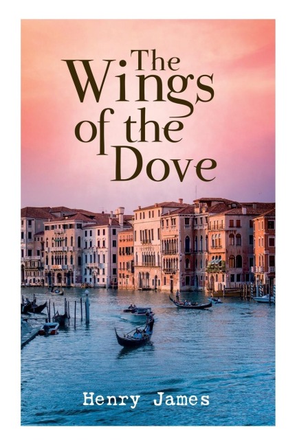 The Wings of the Dove - Henry James