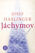 Cover-Bild zum Titel 'Jáchymov' von 'Josef Haslinger'
