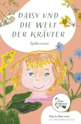 Cover-Bild zum Titel 'Daisy und die Welt der Kräuter - Spätsommer' von 'Désirée Oberreiter'
