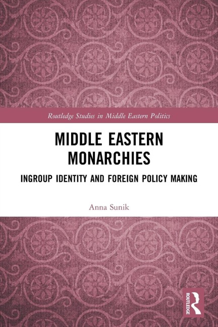 Middle Eastern Monarchies - Anna Sunik