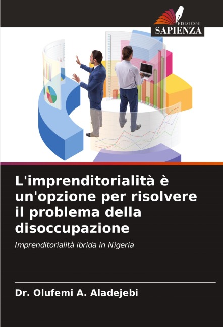 L'imprenditorialità è un'opzione per risolvere il problema della disoccupazione - Olufemi A. Aladejebi