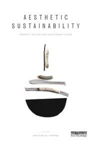 Aesthetic Sustainability - Kristine Harper