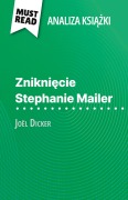 Cover-Bild zum Titel 'Znikni¿cie Stephanie Mailer ksi¿¿ka Joël Dicker (Analiza ksi¿¿ki)' von 'Morgane Fleurot'