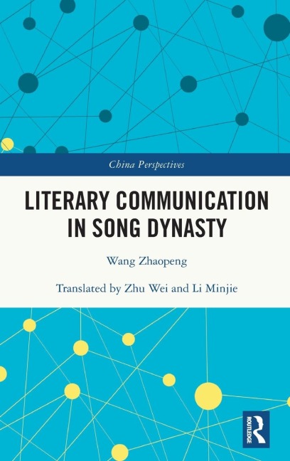 Literary Communication in Song Dynasty - Wang Zhaopeng