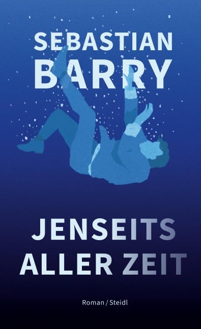 Jenseits aller Zeit - Sebastian Barry