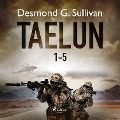 Cover-Bild zum Titel 'Taelun 1-5' von 'Desmond G. Sullivan'