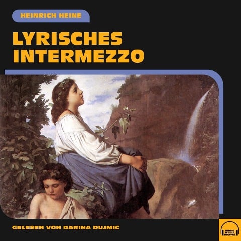 Lyrisches Intermezzo - Heinrich Heine